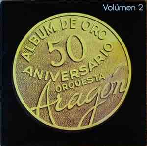 Orquesta Aragon - Album de Oro 50 Aniversario Volumen 2