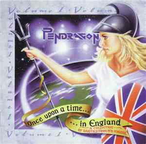 Pendragon  - Once Upon A Time In England - Volume 1