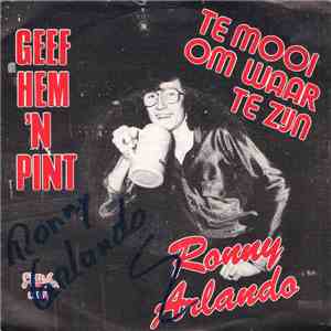 Ronny Arlando - Geef Hem 'N Pint