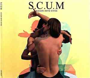 S.C.U.M - Again Into Eyes