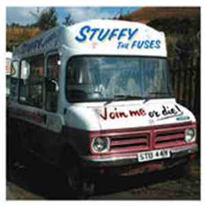 Stuffy/The Fuses - Join Me Or Die!