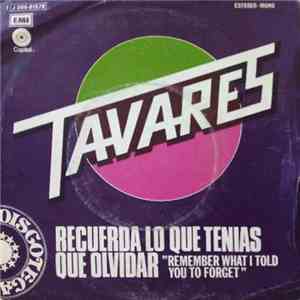 Tavares - Recuerda Lo Que Tenias Que Olvidar = Remember What I Told You To  ...