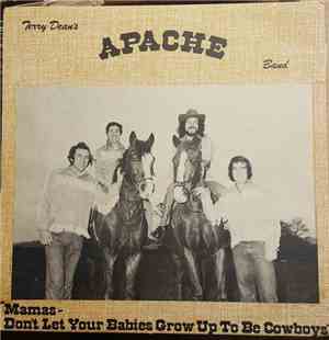 Terry Dean's Apache Band - Mamas - Don't let your babies grow up to be cowb ...