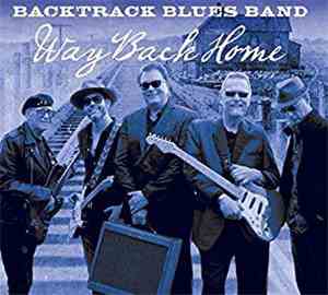 The Backtrack Blues Band - Way Back Home