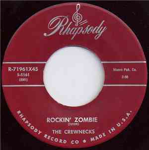 The Crewnecks - Rockin' Zombie / When I First Fall In Love