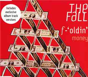 The Fall - F-'oldin' Money