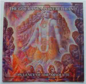 The Gouranga Powered Band - Opulence Of The Absolute