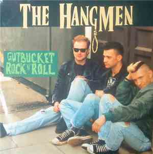 The Hangmen  - Gutbucket Rock'N'Roll