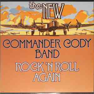 The New Commander Cody Band - Rock 'N Roll Again