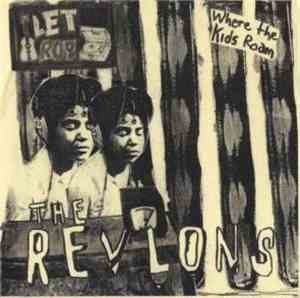 The Revlons - Where The Kids Roam