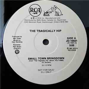 The Tragically Hip - Small Town Bringdown