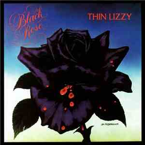 Thin Lizzy - Black Rose (A Rock Legend)