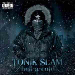 Tonik Slam - Hell-A-Cold