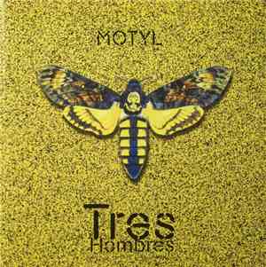 Tres Hombres  - Motyl
