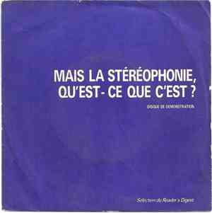 Unknown Artist - Mais La Stéréophonie, Qu'est-Ce Que C'est?