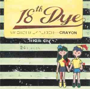 18th Dye - Crayon
