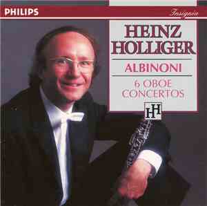 Albinoni, Heinz Holliger - 6 Oboe Concertos