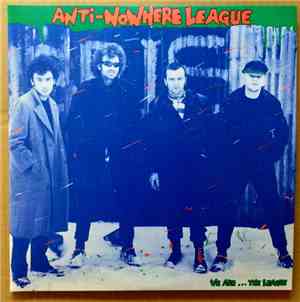 Anti-Nowhere League - We Are...The League