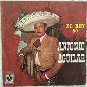 Antonio Aguilar Barraza - El Rey