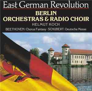 Berlin Radio Symphony Orchestra, Berlin Radio Choir, Berlin Chamber Orchestra, Helmut Koch - Beethoven / Schubert - Chorus Fantasy / Deutsche Messe