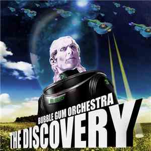 Bubble Gum Orchestra - The Discovery