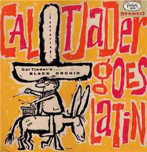 Cal Tjader Quintet - Tjader Goes Latin