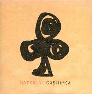 Casiopea - Material