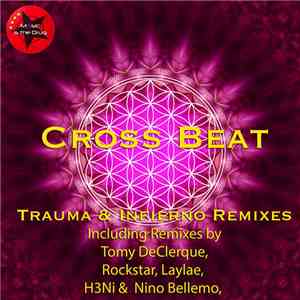 Cross Beat - Trauma & Infierno Remixes