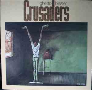 Crusaders - Ghetto Blaster