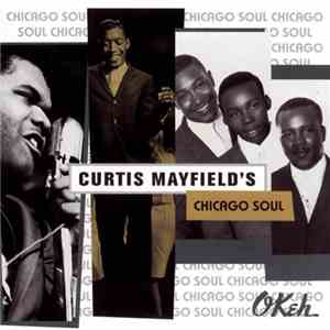 Curtis Mayfield - Curtis Mayfield's Chicago Soul