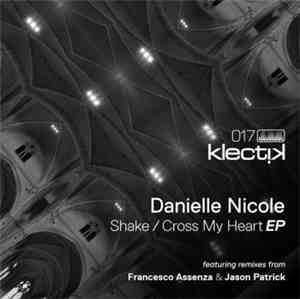 Danielle Nicole - Shake / Cross My Heart EP