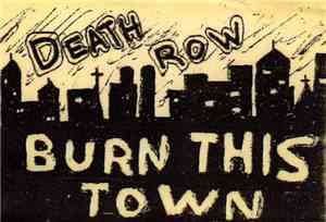 Death Row  - Burn This Town