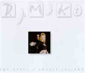 DJ Miko - Hot Stuff / Lovely Lullaby