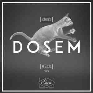 Dosem - City Cuts Remixes Part II