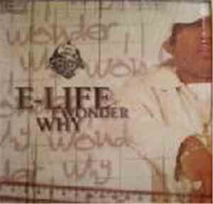 E-Life - I Wonder Why