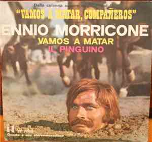 Ennio Morricone E La Sua Orchestra - Vamos A Matar, Compañeros