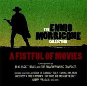 Ennio Morricone - The Ennio Morricone Collection: A Fistful of Movies