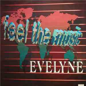 Evelyne  - Feel The Music