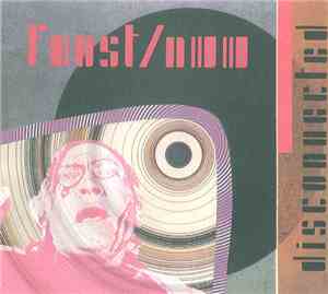 Faust  / NWW - Disconnected