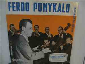 Ferdo Pomykalo I Njegov Revijski Orkestar - Drage Uspomene