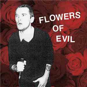 Flowers Of Evil  - Flowers Of Evil