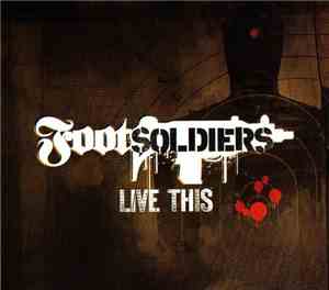 Footsoldiers - Live This