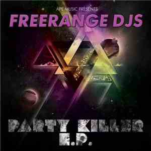 Freerange DJs - Party Killer E.P.