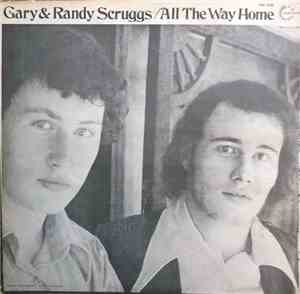 Gary & Randy Scruggs - All The Way Home
