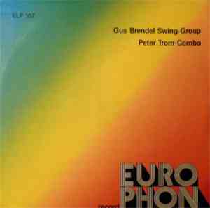 Gus Brendel Swing-Group / Peter Trom-Combo - Gus Brendel Swing-Group / Peter Trom-Combo