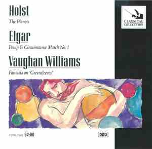 Holst / Elgar, Vaughan Williams - The Planets / Pomp & Circumstance March No. 1 / Fantasia On 'Greensleeves'