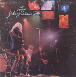 Johnny Winter And - Live Johnny Winter And