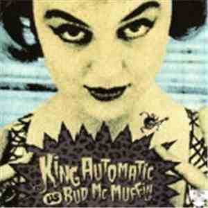 King Automatic Vs Bud Mc Muffin - Split