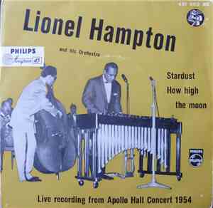 Lionel Hampton And His Orchestra - Live Recording From Apollo Hall Concert 1954