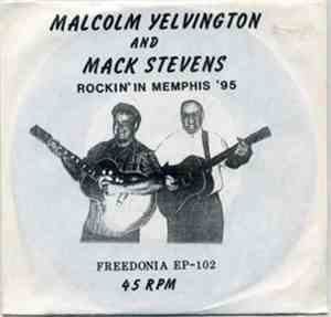 Malcolm Yelvington, Mack Stevens - Rockin' In Memphis '95